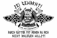 Sei gewarnt!  - Tshirt Viking Wikinger Heiden Odin Thor Germanen