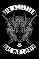Wir schützen was wir lieben - Tshirt Wikinger Viking Valhall Odin Thor