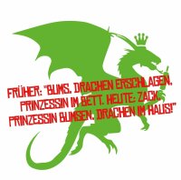 Bums Drachen erschlagen - Tshirt Ehe Hexe Prinzessin b&ouml;ses Weib Luder