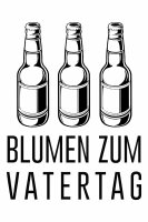 Blumen zum Vatertag - Tshirt Männertag Saufen Bier...