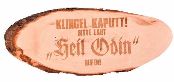 Klingel kaputt bitte laut Heil Odin Rufen Holzrindenscheibe T&uuml;rschild
