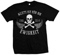 Nichts ist f&uuml;r die Ewigkeit - Herren T-Shirt...